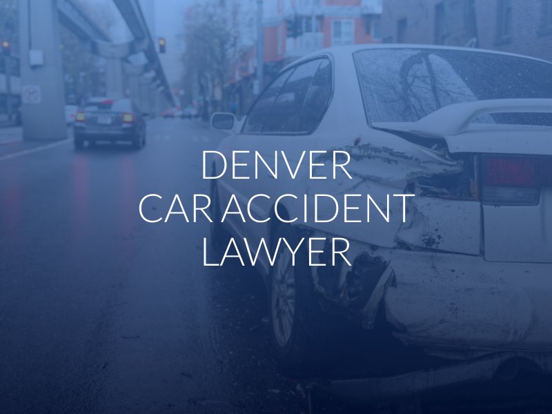 Denver Car Accident Lawyer