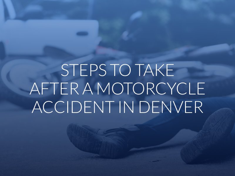 Steps to Take After a Motorcycle Accident in Denver
