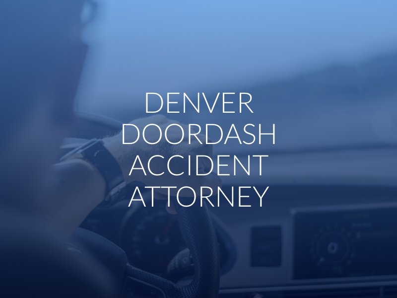 Denver DoorDash Accident Attorney
