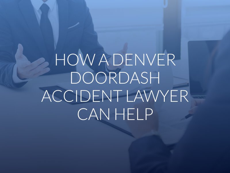 How a Denver DoorDash Accident Lawyer Can Help