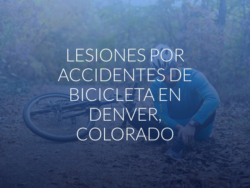 Lesiones por Accidentes de Bicicleta en Denver, Colorado